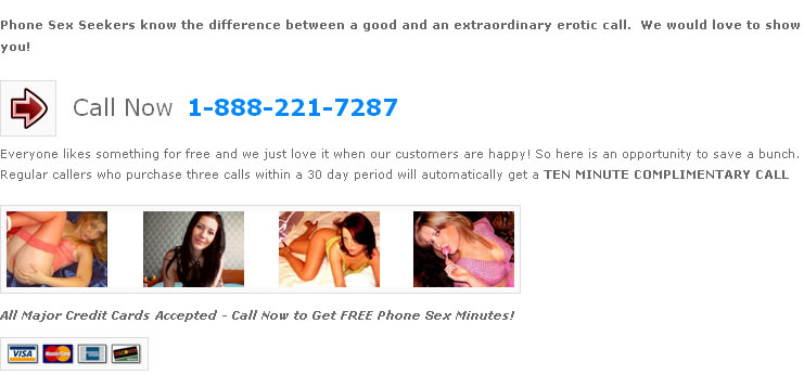 Get a free phone sex call